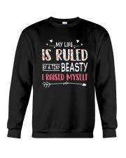 FOR MOM - My life is RULED by a tiny BEASTY Crewneck Sweatshirt tile