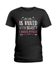 FOR MOM - My life is RULED by a tiny BEASTY Ladies T-Shirt front