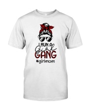 Run a GirlGang - Mother's Day gift Classic T-Shirt tile