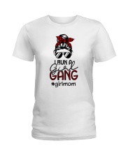 Run a GirlGang - Mother's Day gift Ladies T-Shirt front