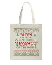 MOM - SANTA OF THE HOUSE Tote Bag tile