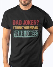 Best Father's Day Gift - Dad Jokes Rad Joke Classic T-Shirt apparel-classic-tshirt-lifestyle-front-96