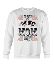 YOU ARE THE BEST MOM EVER Crewneck Sweatshirt tile