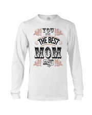 YOU ARE THE BEST MOM EVER Long Sleeve Tee tile
