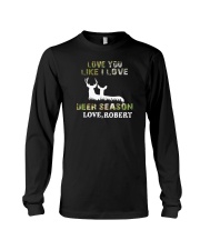 Love you like I love Deer season Personalized gift Long Sleeve Tee tile
