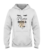Mama needs a nap - Mother's Day limited edition Hooded Sweatshirt tile