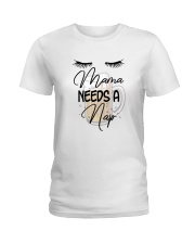 Mama needs a nap - Mother's Day limited edition Ladies T-Shirt tile