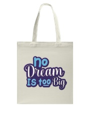 No dream is too big Tote Bag tile