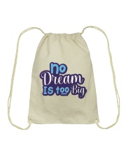 No dream is too big Drawstring Bag tile