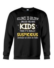SILENCE ISN'T GOLDEN WHEN YOU HAVE KIDS Crewneck Sweatshirt tile