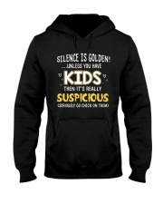 SILENCE ISN'T GOLDEN WHEN YOU HAVE KIDS Hooded Sweatshirt tile