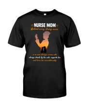 BEST GIFT FOR MOTHER'S DAY - Nurse mom Job title Classic T-Shirt front