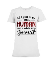 FOR MOMMY - Need little HUMAN and lotta JESUS Premium Fit Ladies Tee tile