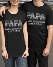 Best Father's Day Gift - Papa Is Not Old Classic T-Shirt apparel-classic-tshirt-lifestyle-front-143