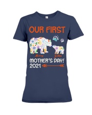 Our First Mother's Day - Mother's Day Custome Gift Premium Fit Ladies Tee tile