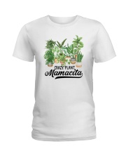 Best Mother's Day Gift - Crazy Plant Mamacita Ladies T-Shirt front