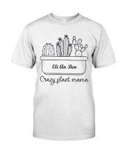 Personalized gift for Mom - CRAZY PLANT MAMA Classic T-Shirt tile