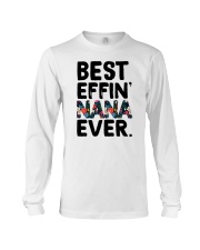Best Mother's Day gift - Best Effin' Nana Ever Long Sleeve Tee tile