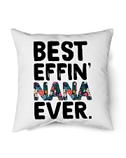 Best Mother's Day gift - Best Effin' Nana Ever Indoor Pillow tile