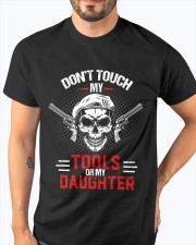DON'T TOUCH MY TOOLS OR MY DAUGHTER - VETERAN VER Classic T-Shirt apparel-classic-tshirt-lifestyle-front-96