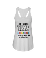 Just for MOM - DON'T HAVE TIME BUT LOTS OF CRAYONS Ladies Flowy Tank tile