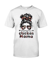 FOR MAMA LOVES CHICKEN - Busy being Chicken Mama Classic T-Shirt tile