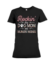 MOTHER'S DAY GIFT- Rockin' Dogmom and Human Mama Premium Fit Ladies Tee tile