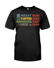 Messy bun Gansta Rap - Mother's Day best gift Classic T-Shirt tile