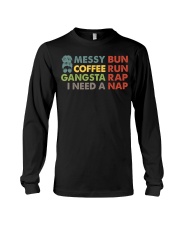 Messy bun Gansta Rap - Mother's Day best gift Long Sleeve Tee tile