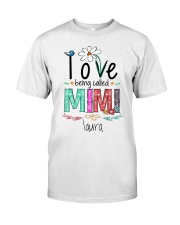 FOR GRANDMA - Love being called Mimi Classic T-Shirt tile