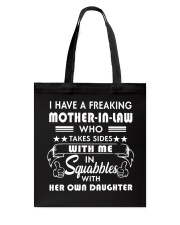 MOTHER-IN-LAW TAKES SIDES WITH ME Tote Bag tile