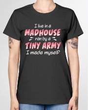 Best Mother's Day Gift - Live In A Madhouse Ladies T-Shirt garment-tshirt-ladies-front-01