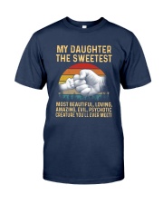 Best Father's Day Gift - My Greatest Daughter Classic T-Shirt front