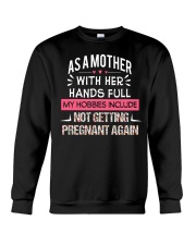 FOR MOM - MY HOBBIES INCLUDE NOT PREGNANT AGAIN Crewneck Sweatshirt tile