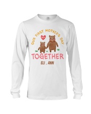 First Mother's Day together - Personalized Gift Long Sleeve Tee tile