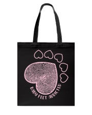 FOR HUMAN AND DOG MAMA - BABY FEET ADDICTED Tote Bag tile