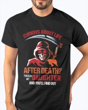 FOR DADDY - CURIOUS ABT LIFE DEATH Classic T-Shirt apparel-classic-tshirt-lifestyle-front-96