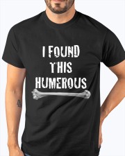 I found this humerus Classic T-Shirt apparel-classic-tshirt-lifestyle-front-96