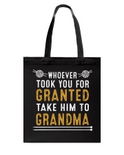 TAKE HIM TO GRANDMA Tote Bag tile