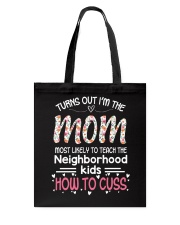 TURNS OUT THE MOM - FUNNY GIFT FOR MOM Tote Bag tile