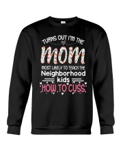 TURNS OUT THE MOM - FUNNY GIFT FOR MOM Crewneck Sweatshirt tile
