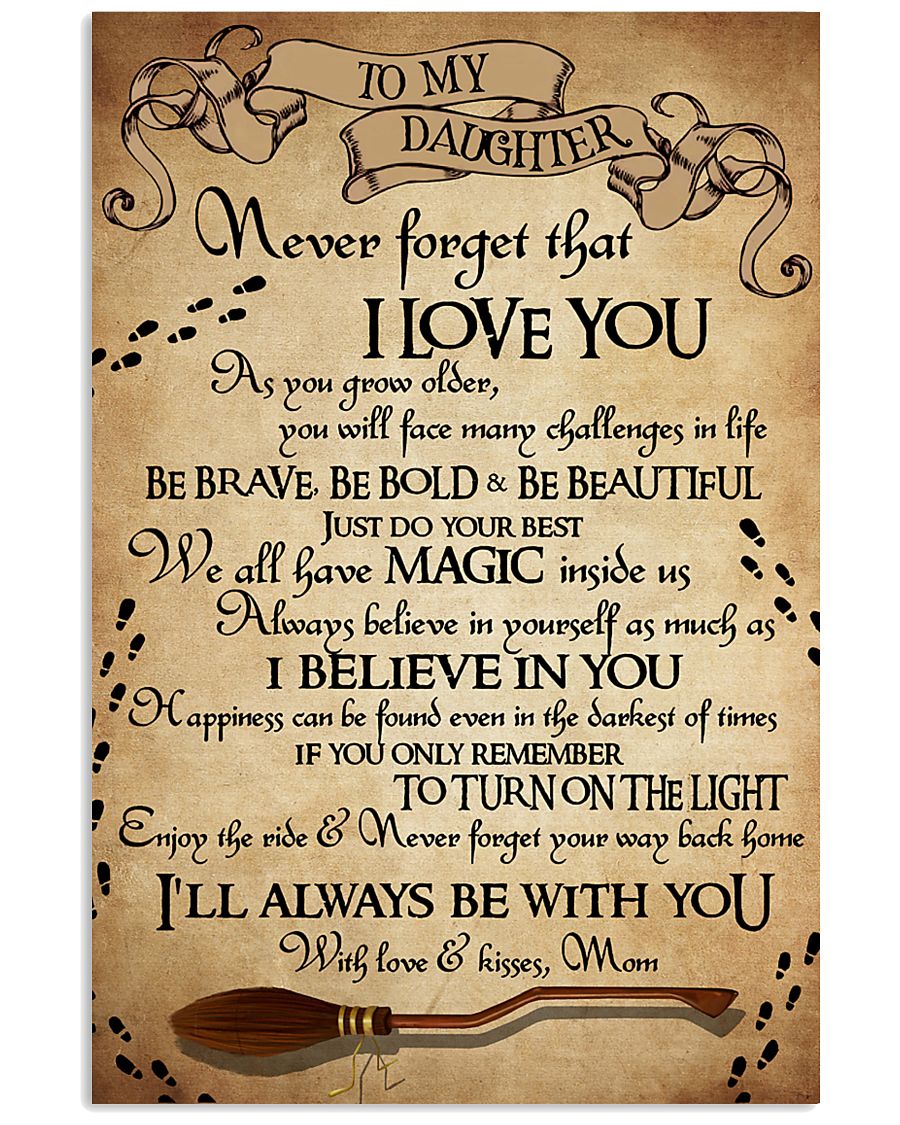 To My Daughter 11x17 Poster