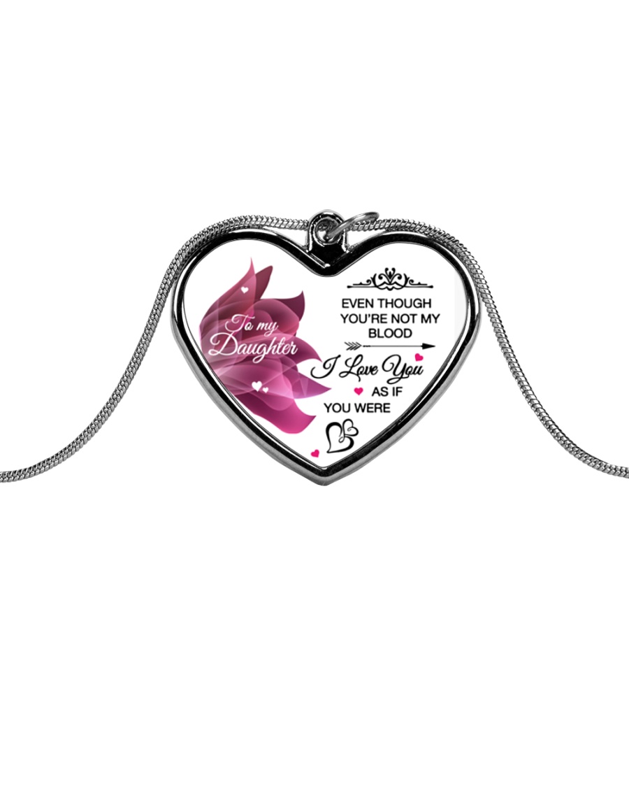 To My Daughter Even Though Metallic Heart Necklace