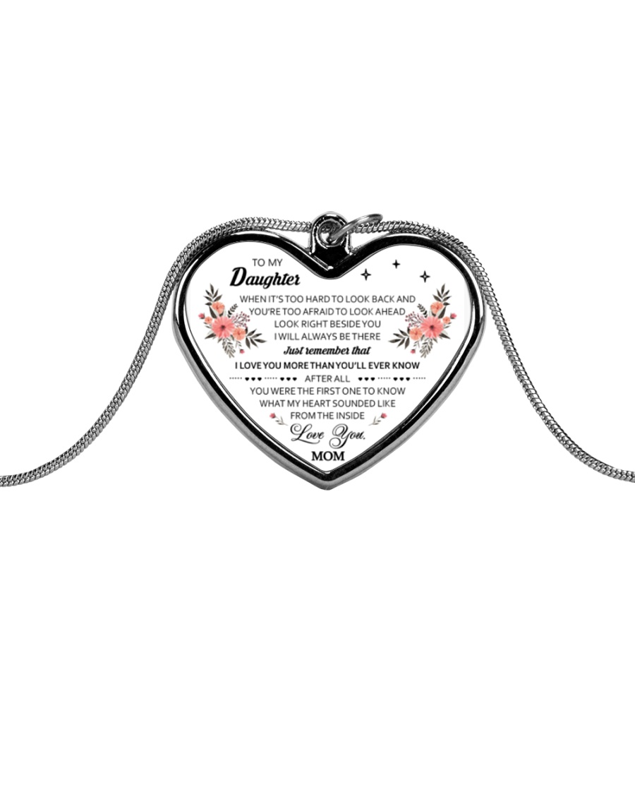 To My Daughter When It's Too Hard To Look Back Metallic Heart Necklace