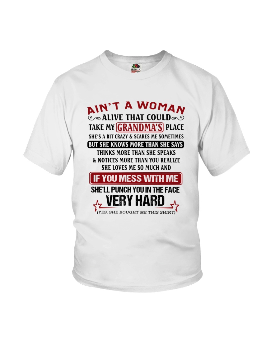 Aint A Woman That Cloud Take My Grandmas Youth T-Shirt