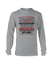 Aint A Woman That Cloud Take My Grandmas Long Sleeve Tee thumbnail