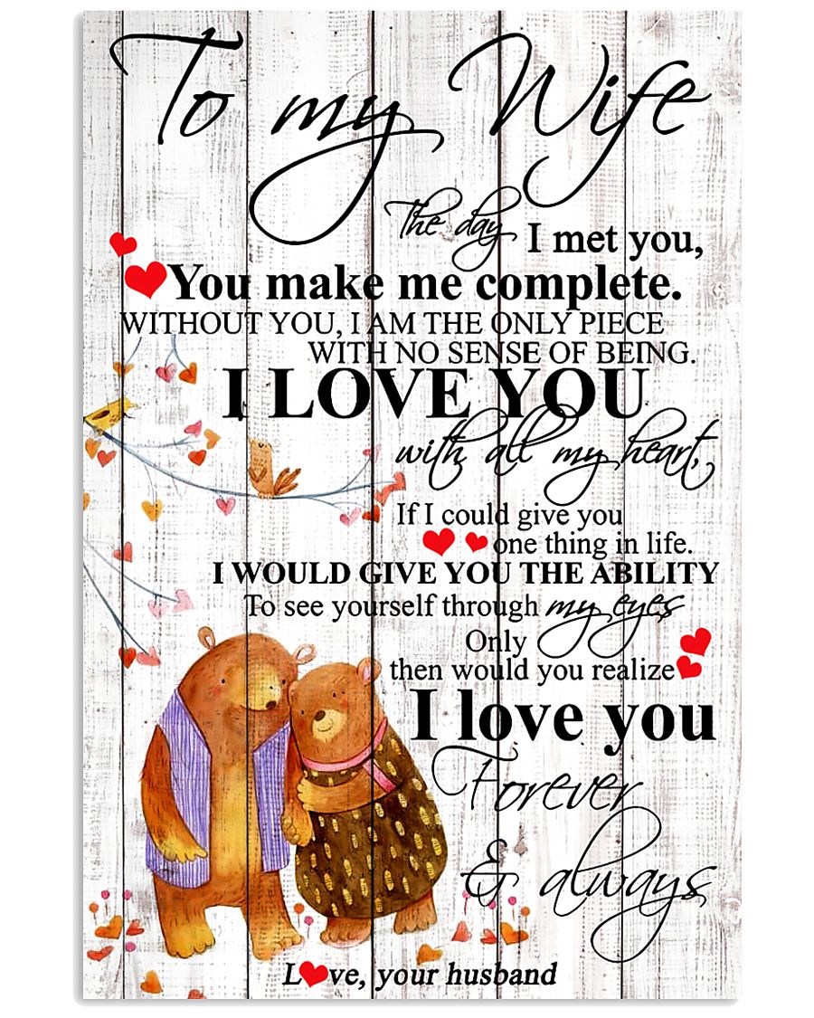 To My Wife I Met You You Make Me Complete 11x17 Poster