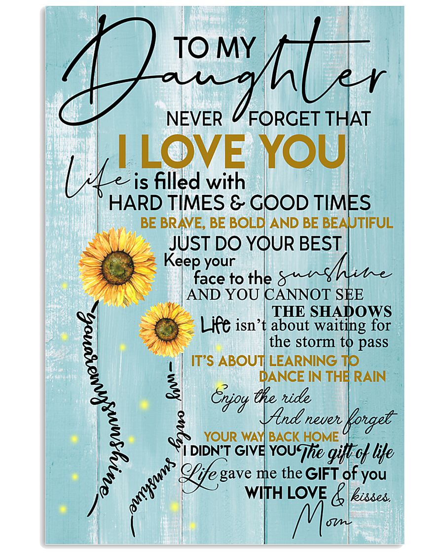 To My Granddaughter Never Forget That I Love You 11x17 Poster