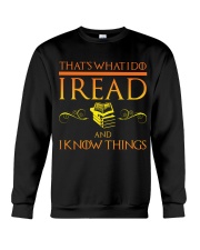I Read And I Know Things T Shirt Funny Book Lovers Crewneck Sweatshirt thumbnail