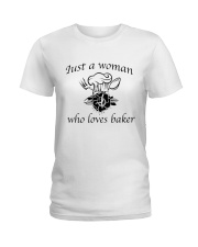 Just a woman who loves baker Ladies T-Shirt thumbnail